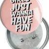 Przypinka na wieczór panieński GIRLS JUST WANNA HAVE FUN 7,5 cm
